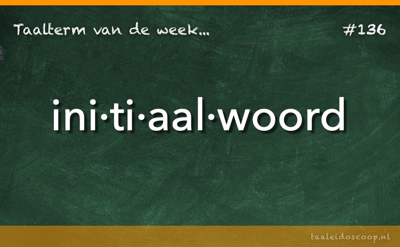 Taalterm: Initiaalwoord