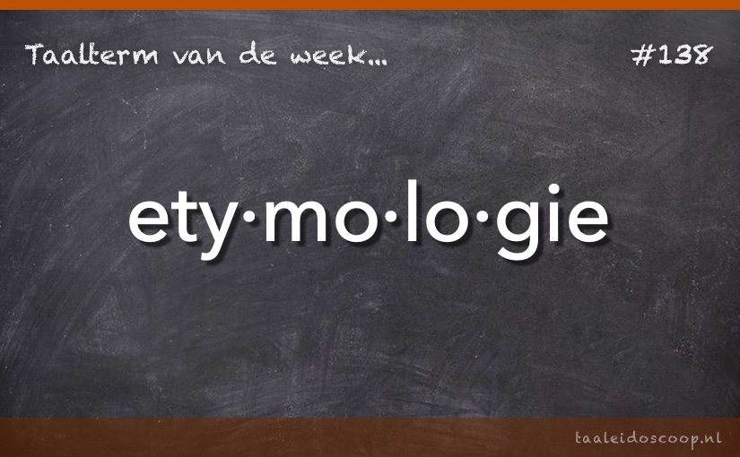 Taalterm: Etymologie