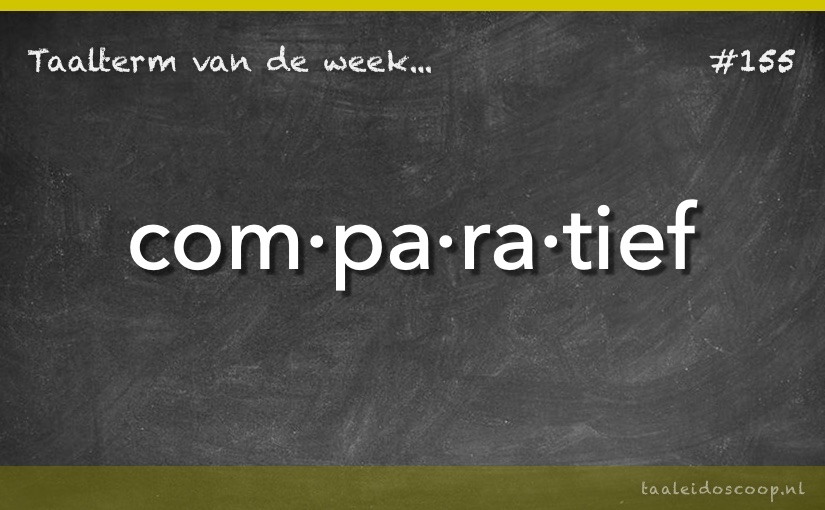 Taalterm: Comparatief