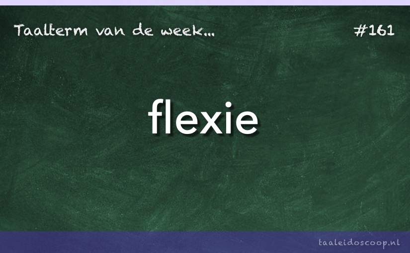 Taalterm: Flexie