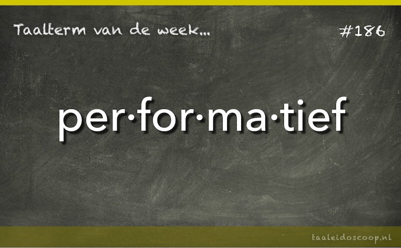 Taalterm: Performatief