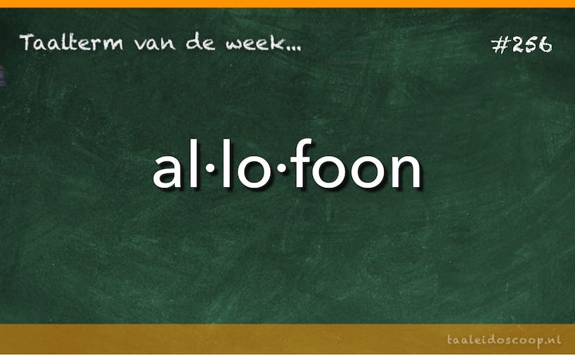 Taalterm: Allofoon