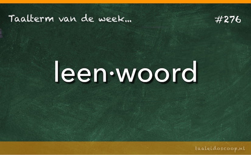 Taalterm: Leenwoord