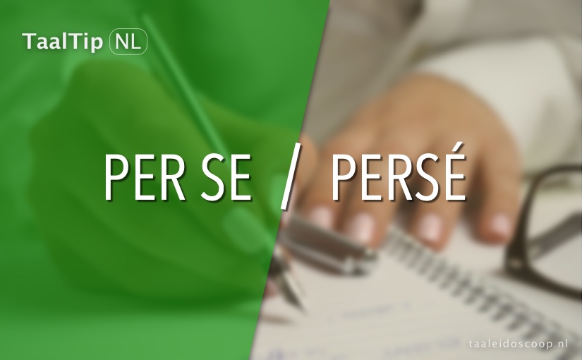 Per se vs.&nbsp;persé