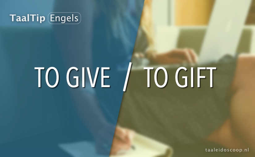 To give vs. to&nbsp;gift