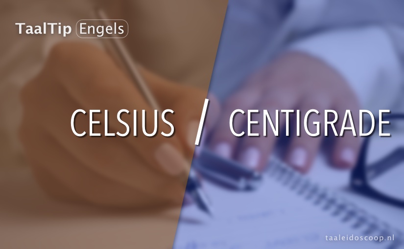 Celsius vs. centigrade