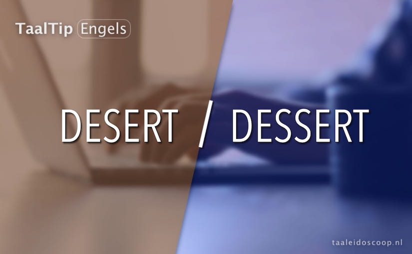 Desert vs. dessert