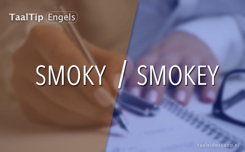 Smoky vs. smokey