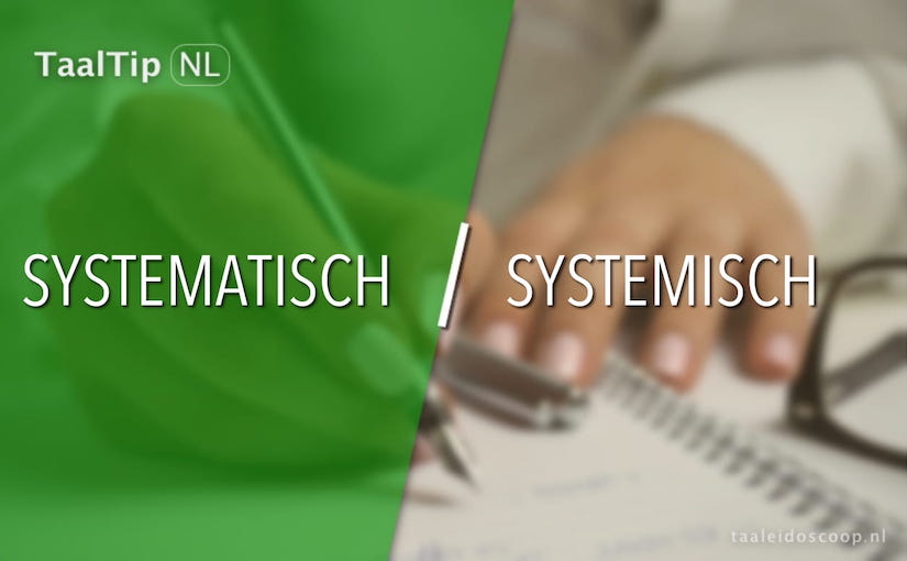 Systematisch vs. systemisch