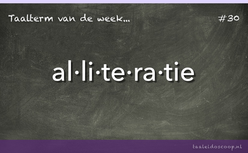 Taalterm: Alliteratie