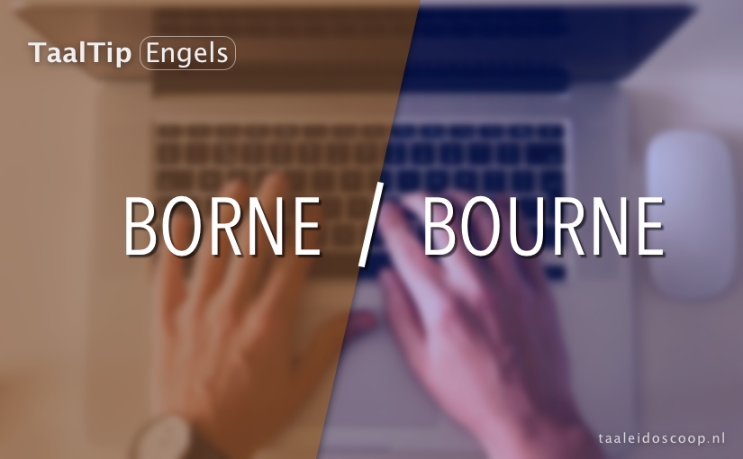 Borne vs. bourne