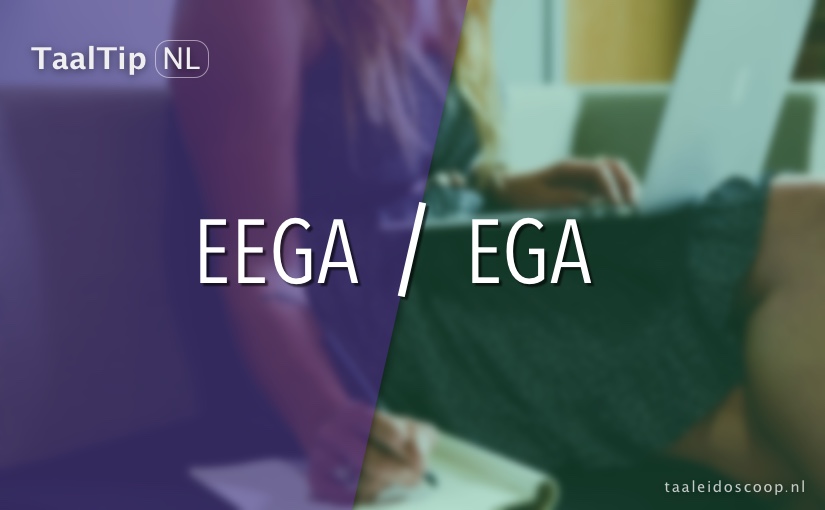 Eega vs.&nbsp;ega