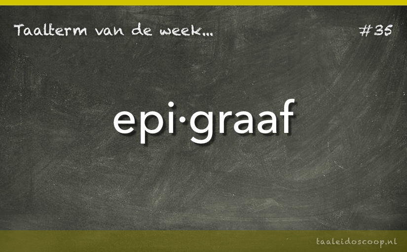 Taalterm: Epigraaf