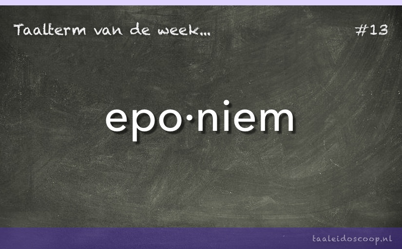 Taalterm: Eponiem