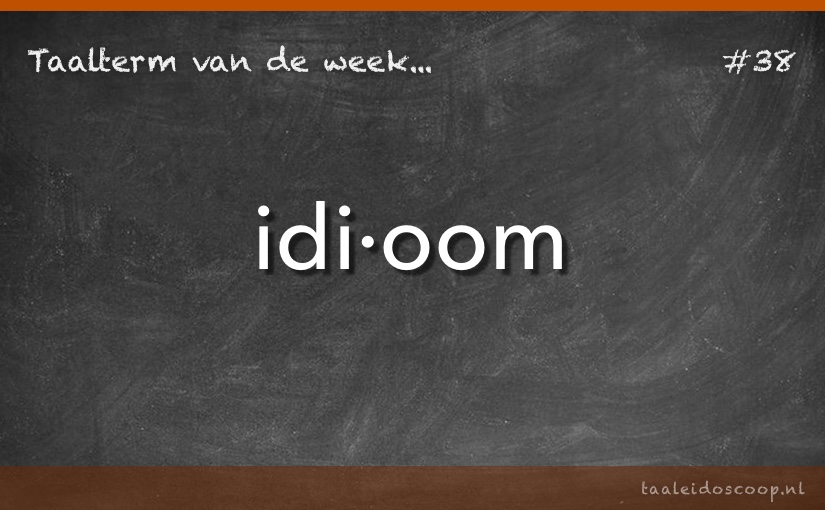 Taalterm: Idioom