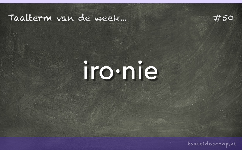 Taalterm: Ironie