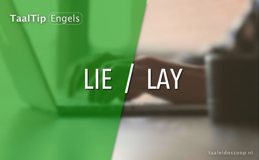 Lie vs.&nbsp;lay