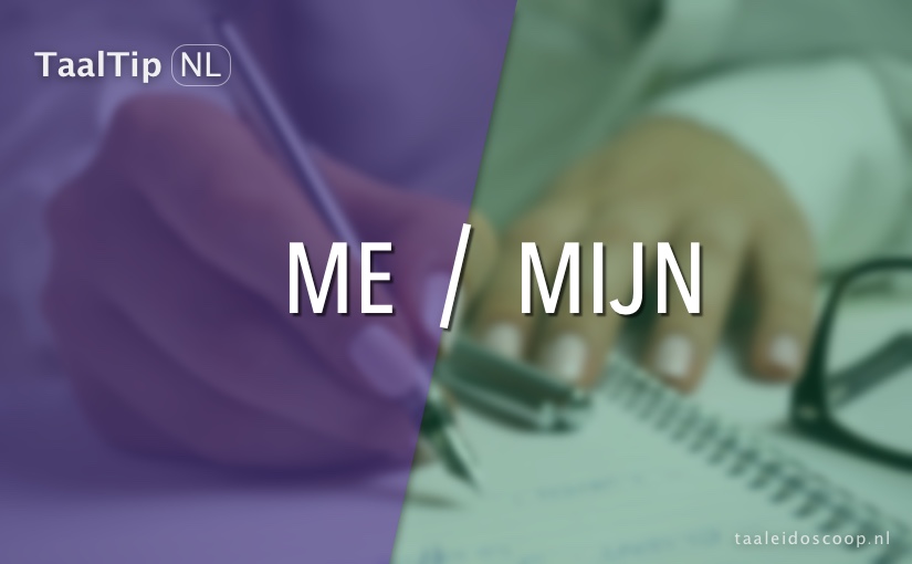 Me vs.&nbsp;mijn