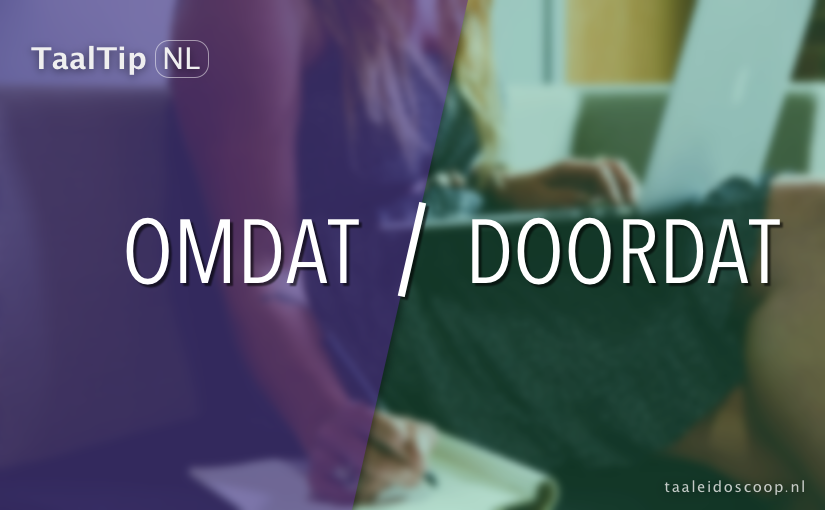 Omdat vs. doordat