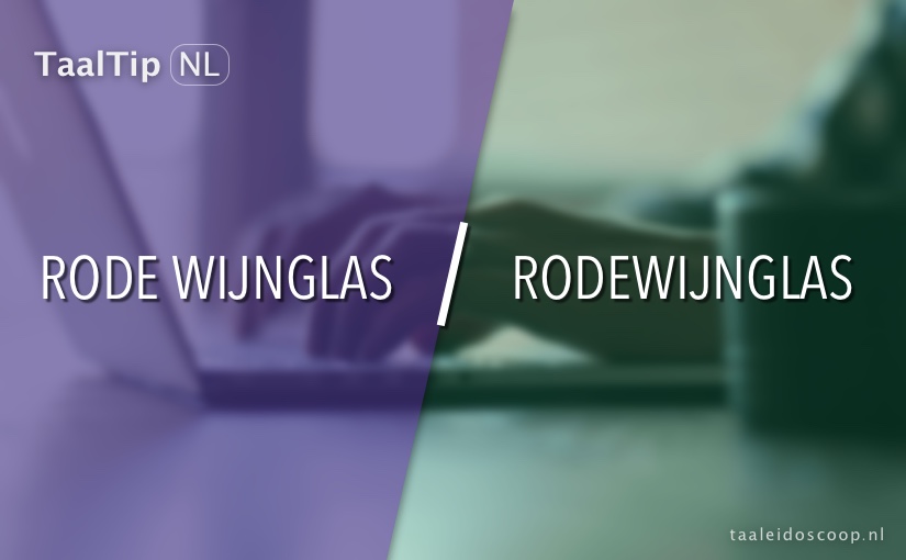 Rode wijnglas vs. rodewijnglas