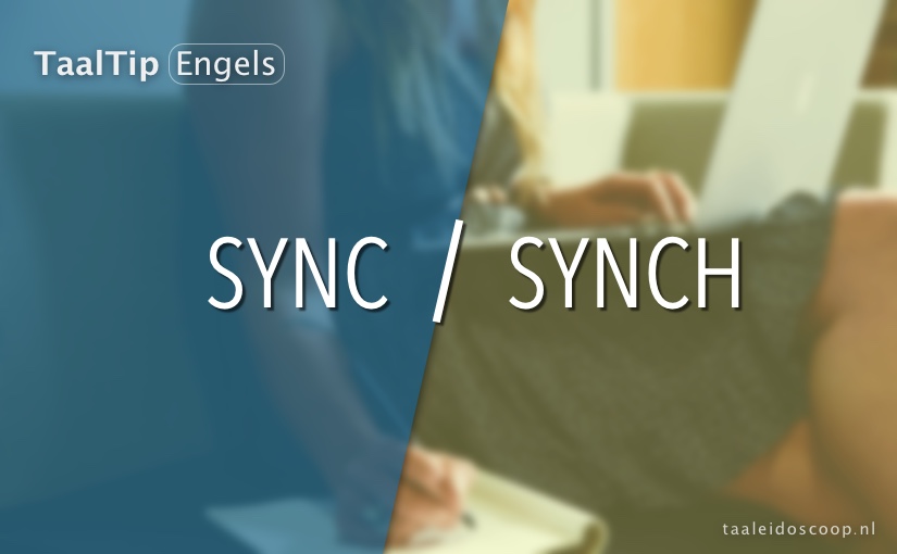 Sync vs.&nbsp;synch