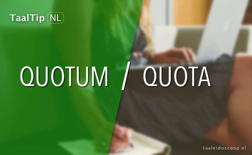 Quotum vs.&nbsp;quota