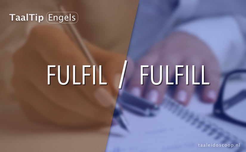 Fulfil vs. fulfill