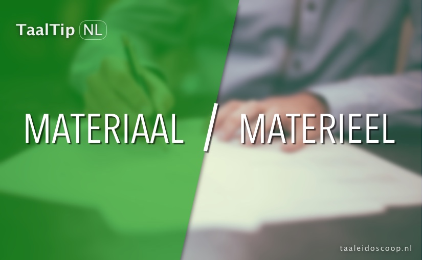 Materiaal vs. materieel
