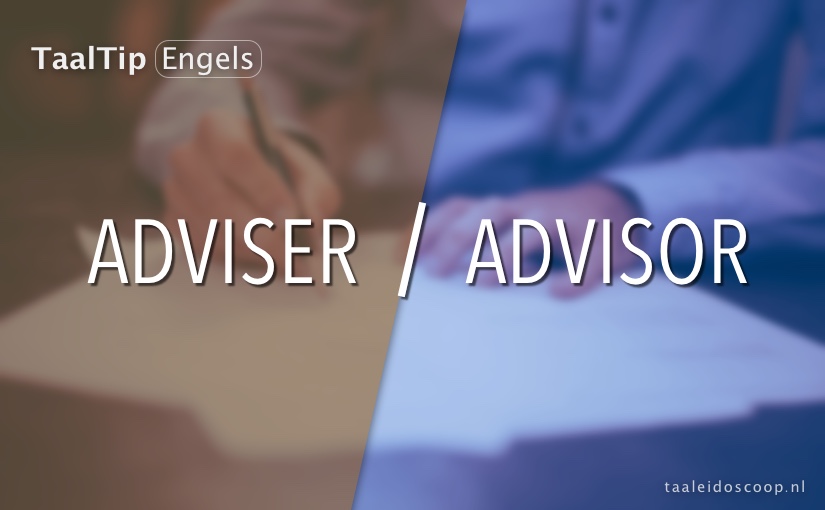 Adviser vs. advisor