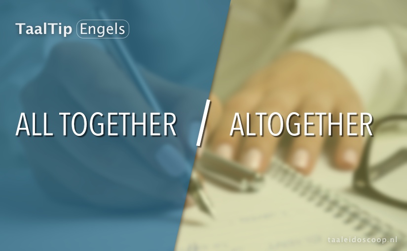 All together vs. altogether