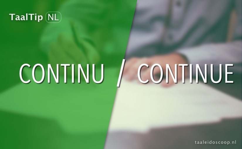 Continu vs. continue