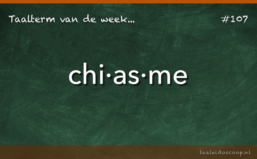 Taalterm: Chiasme