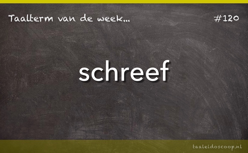 Taalterm: Schreef