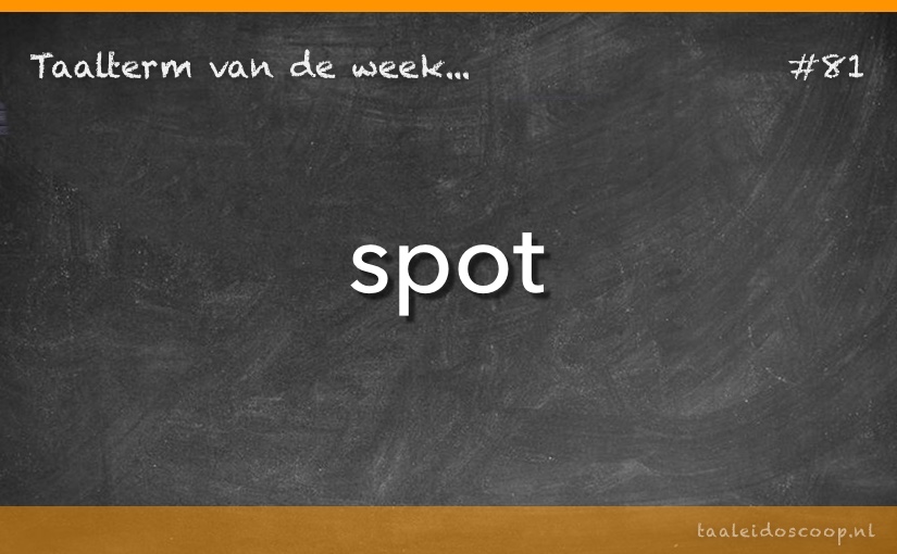 Taalterm: Spot