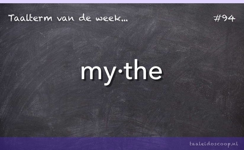 Taalterm: Mythe